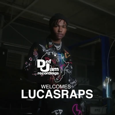 Lucasraps joins Def Jam Recordings Africa